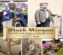 Black Minqua The Life and Times of Henry Green